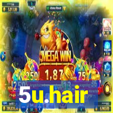 5u.hair