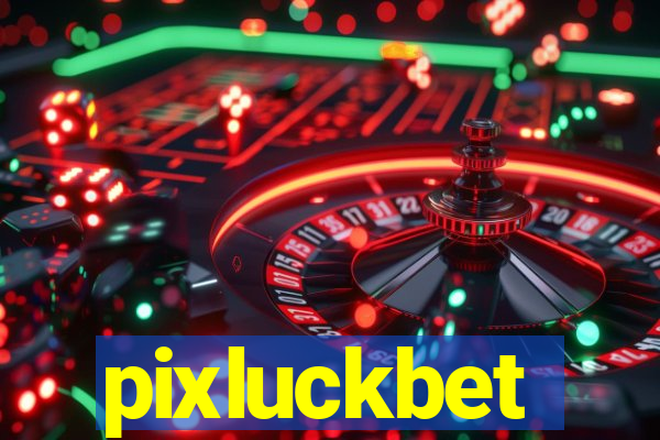 pixluckbet