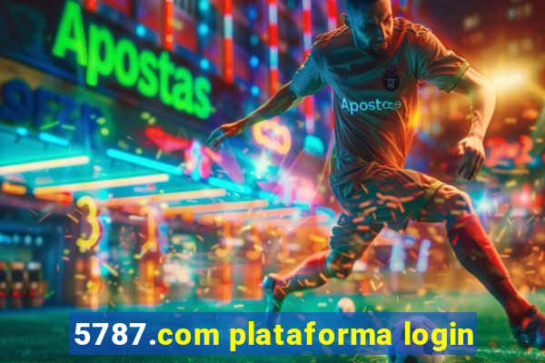5787.com plataforma login