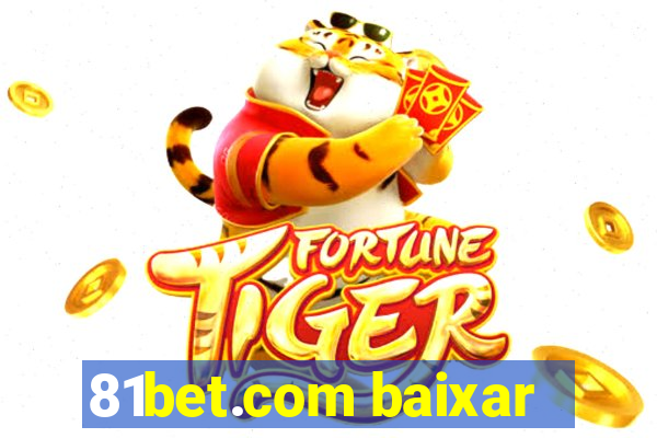 81bet.com baixar