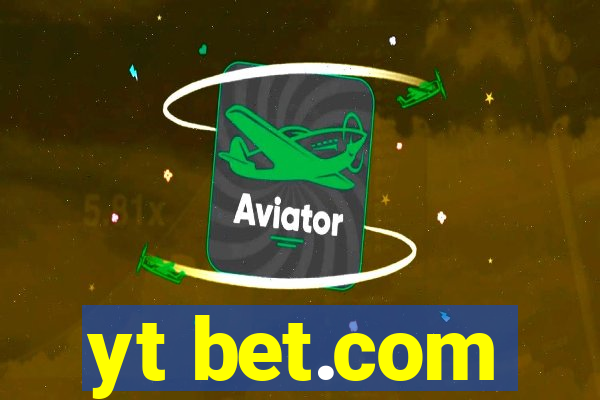 yt bet.com