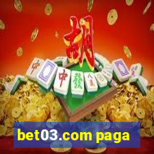 bet03.com paga