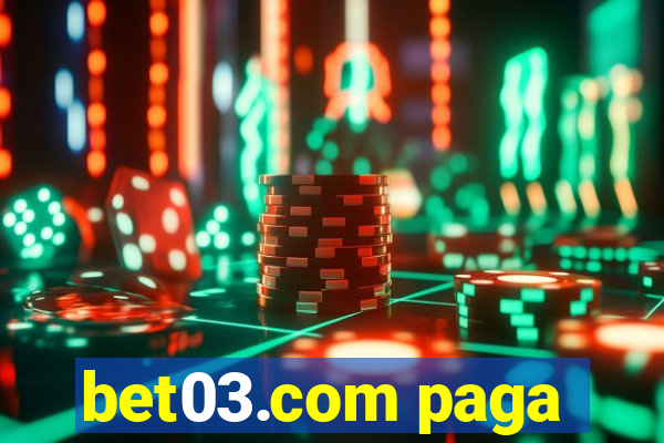 bet03.com paga