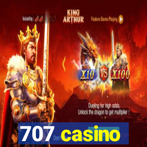 707 casino