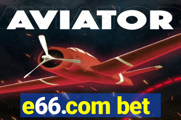 e66.com bet