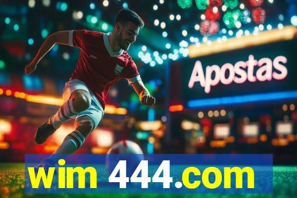 wim 444.com