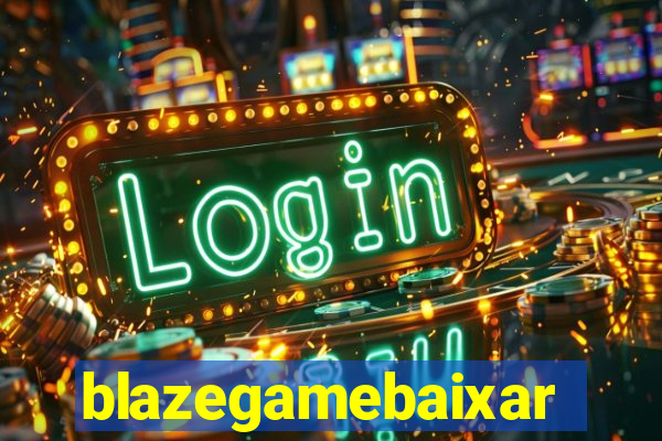 blazegamebaixar