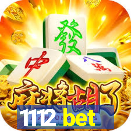 1112 bet