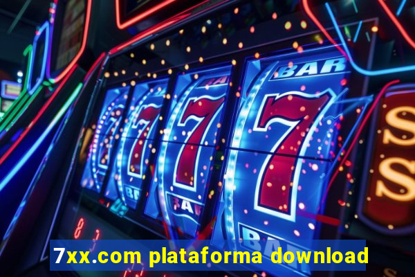 7xx.com plataforma download