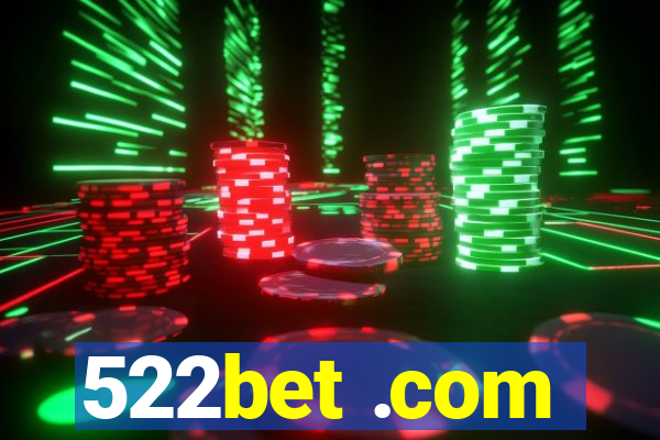 522bet .com