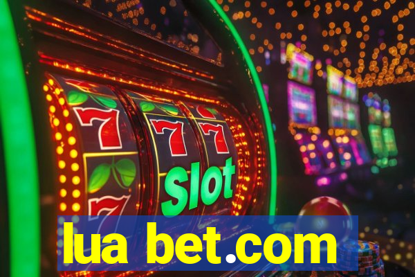 lua bet.com