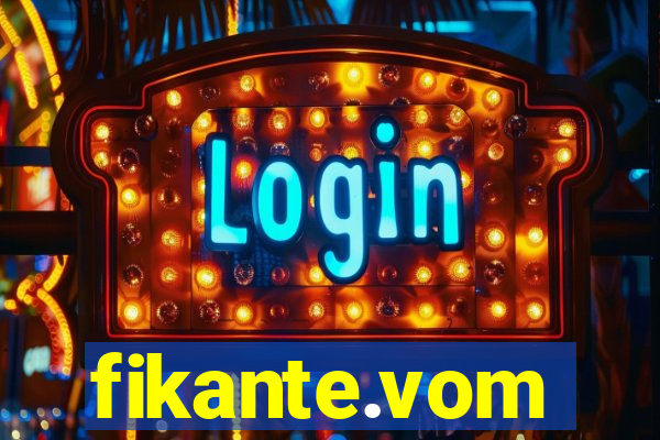 fikante.vom