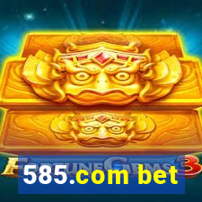 585.com bet