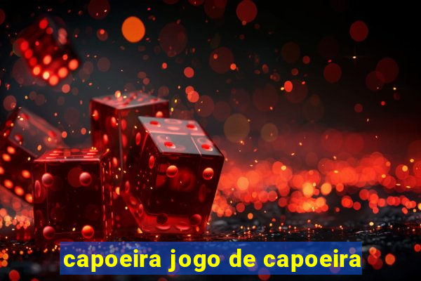 capoeira jogo de capoeira