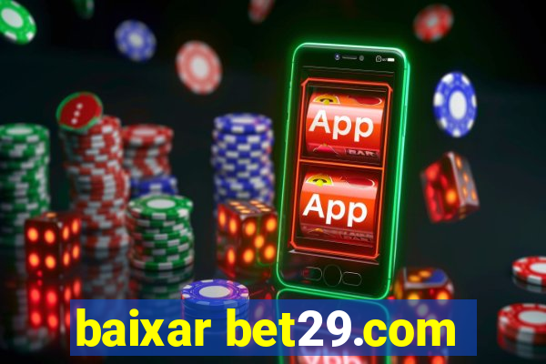baixar bet29.com