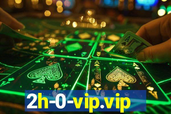 2h-0-vip.vip