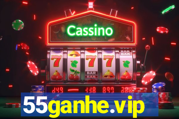 55ganhe.vip