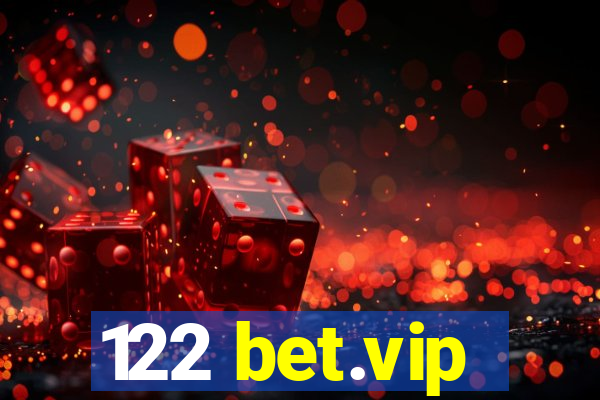 122 bet.vip