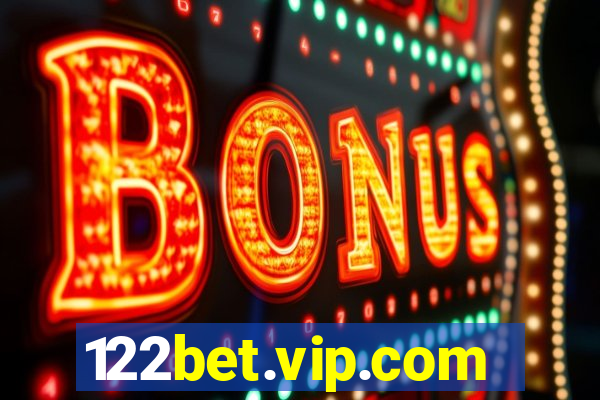 122bet.vip.com