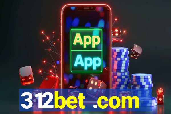 312bet .com