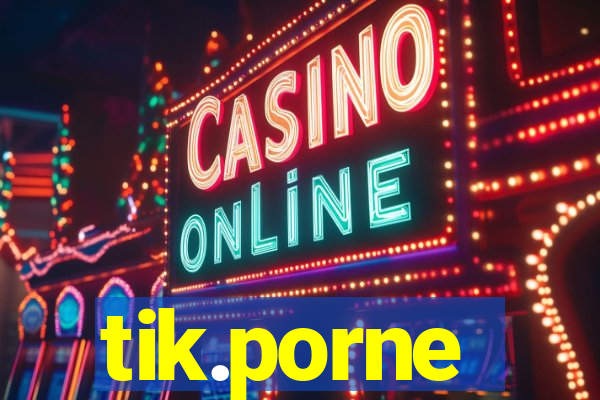 tik.porne