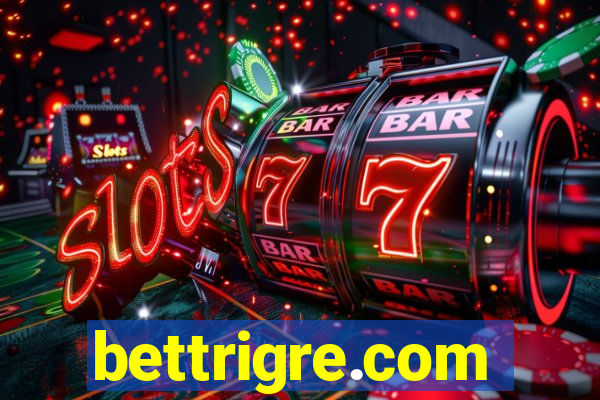 bettrigre.com