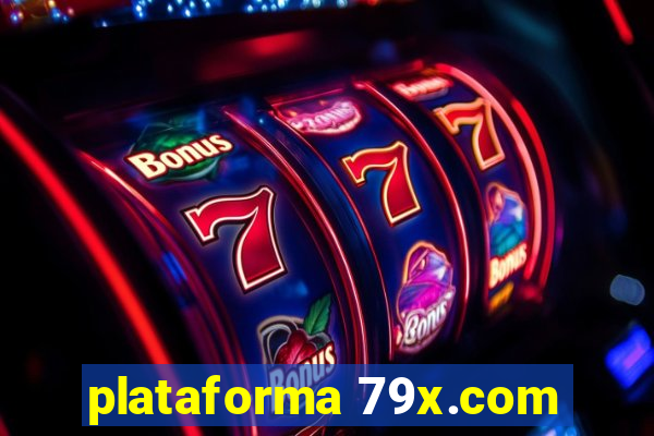 plataforma 79x.com