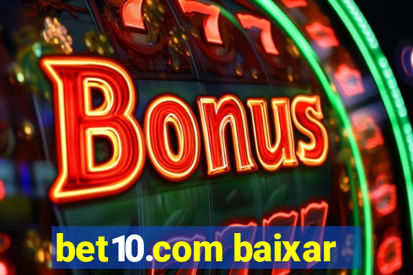 bet10.com baixar