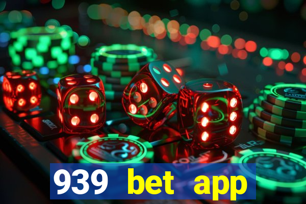 939 bet app download apk