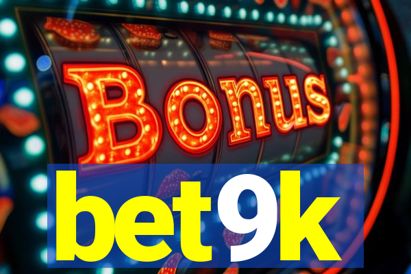 bet9k