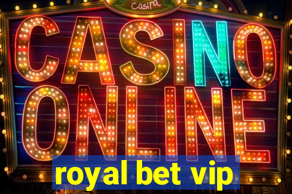 royal bet vip