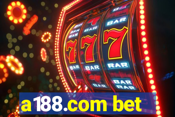 a188.com bet