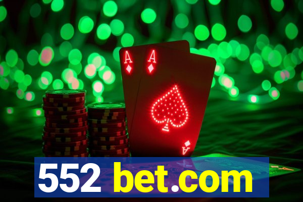 552 bet.com