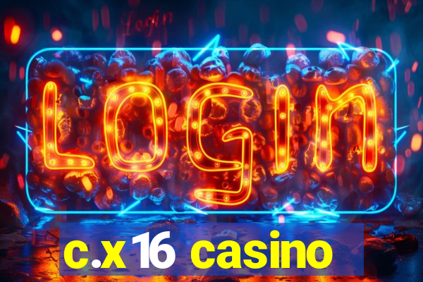 c.x16 casino
