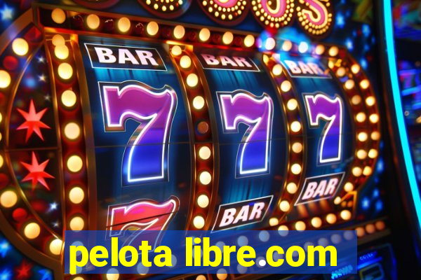 pelota libre.com
