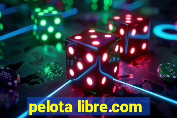 pelota libre.com