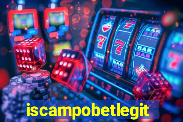 iscampobetlegit