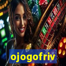ojogofriv