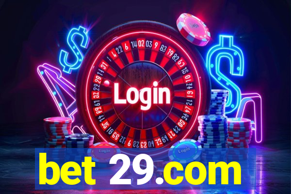 bet 29.com
