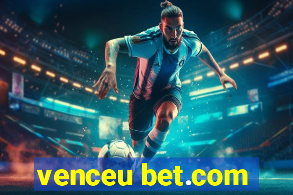 venceu bet.com