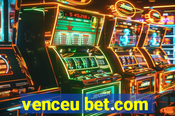 venceu bet.com