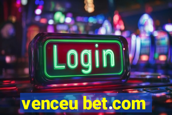 venceu bet.com