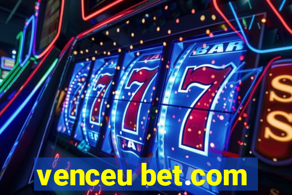 venceu bet.com