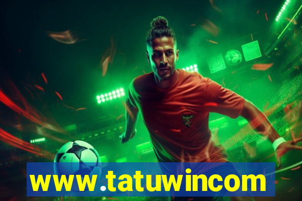 www.tatuwincom