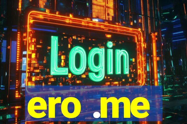 ero .me