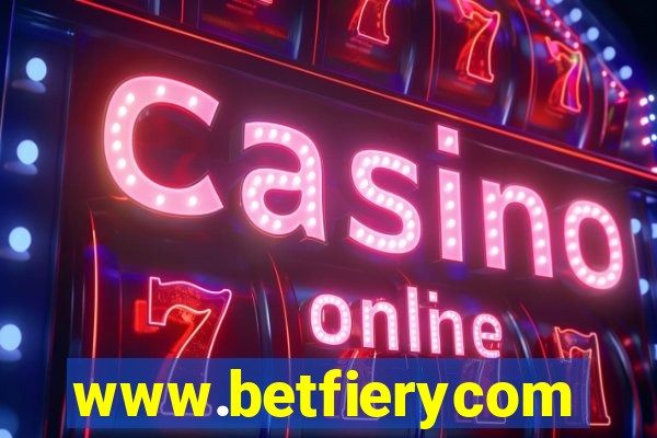 www.betfierycom