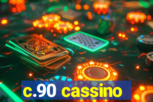 c.90 cassino