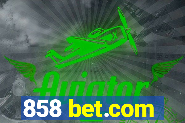858 bet.com