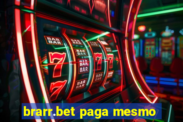 brarr.bet paga mesmo