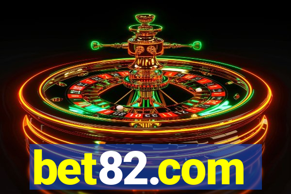 bet82.com